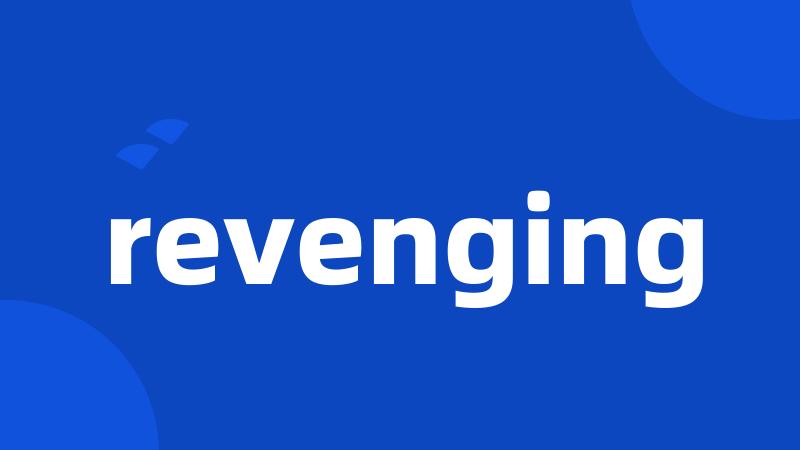 revenging