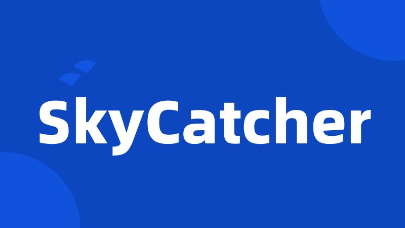 SkyCatcher