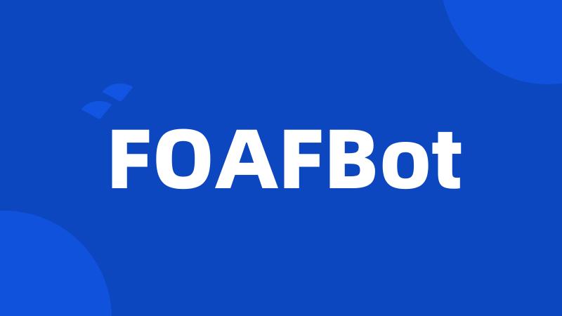 FOAFBot