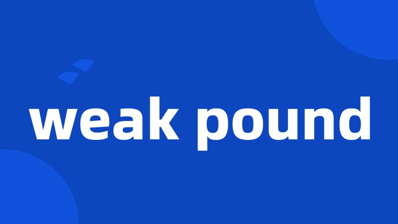 weak pound