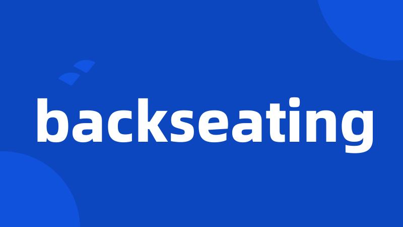 backseating