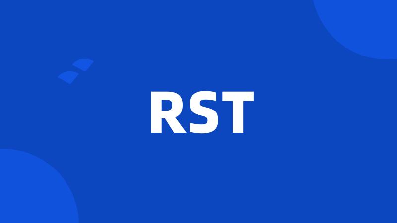 RST