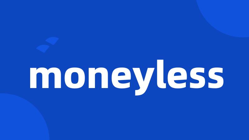 moneyless