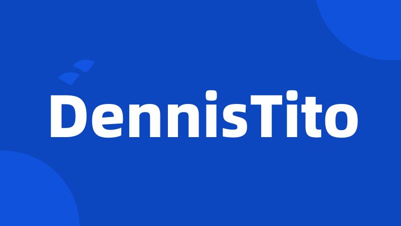 DennisTito