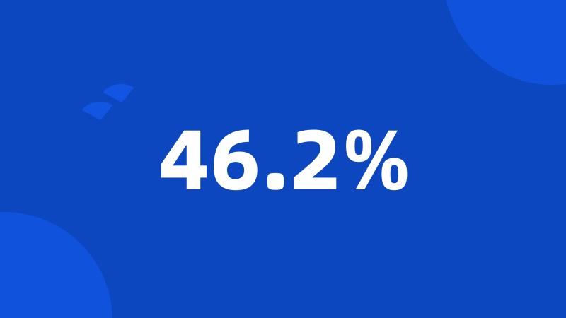 46.2%