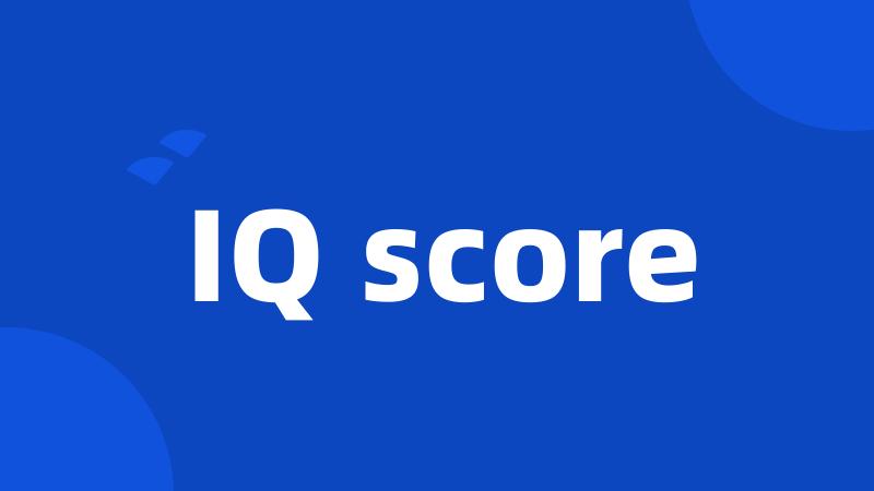 IQ score