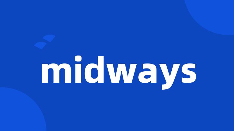 midways