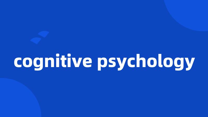 cognitive psychology