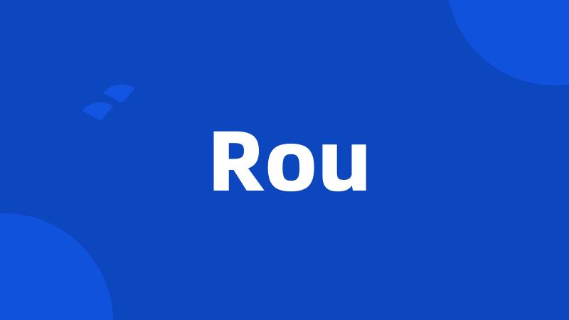 Rou