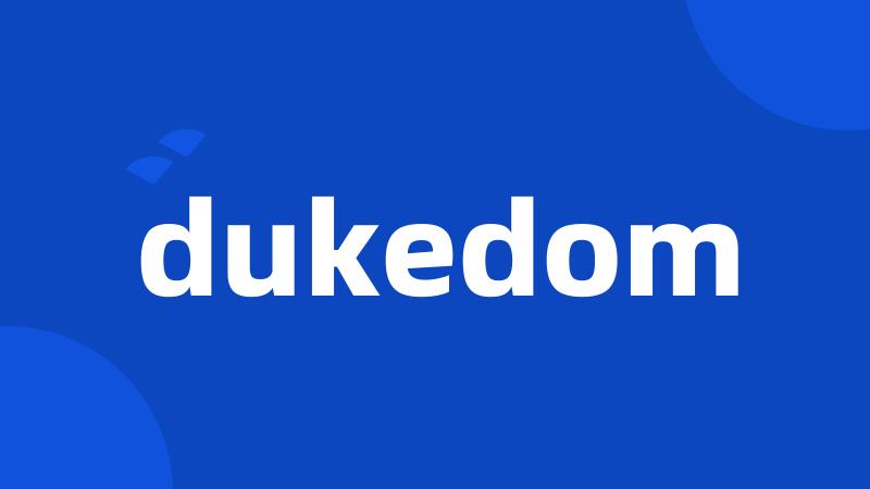 dukedom