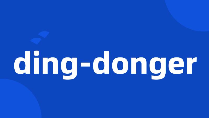 ding-donger