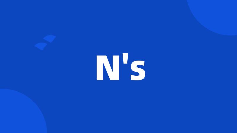 N's