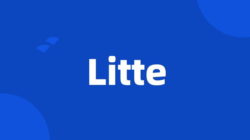 Litte