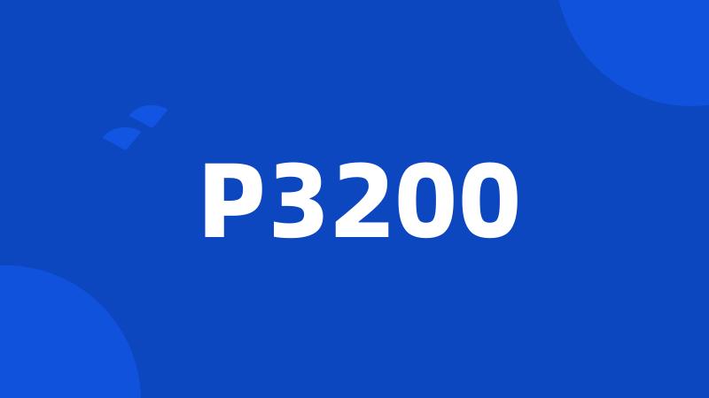 P3200