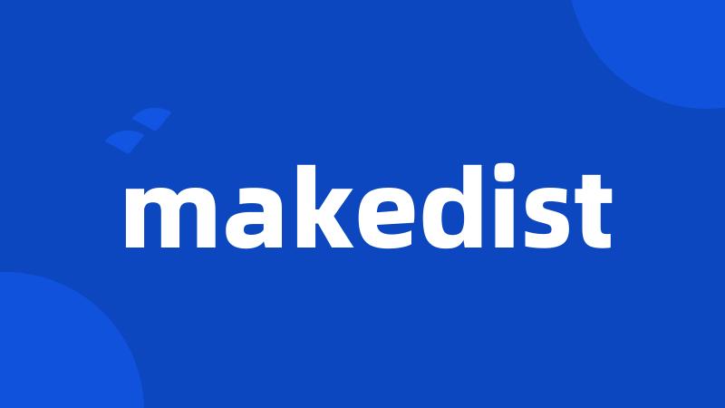 makedist