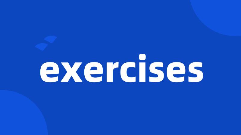 exercises