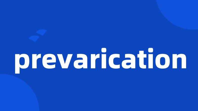 prevarication