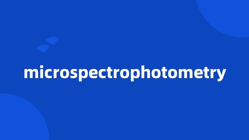 microspectrophotometry