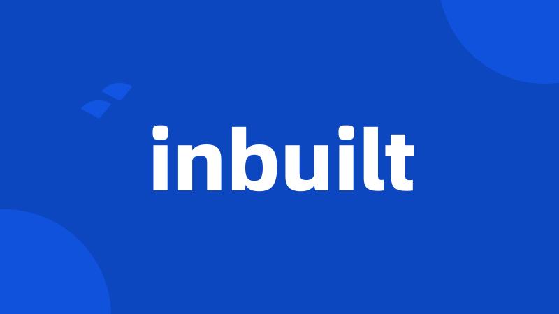 inbuilt