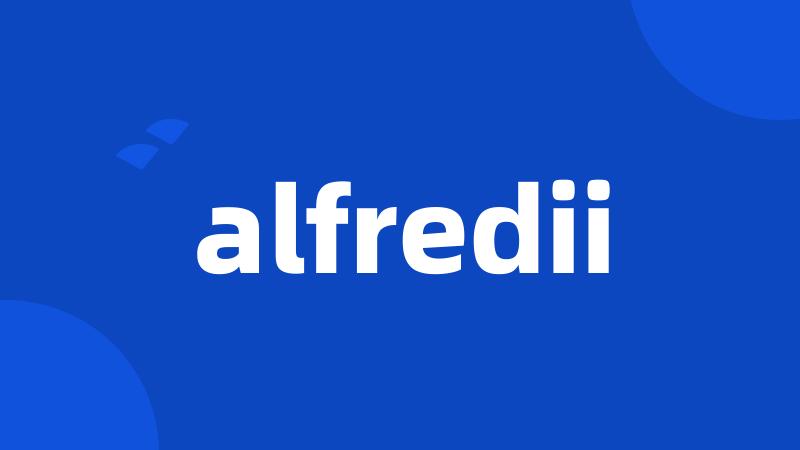 alfredii