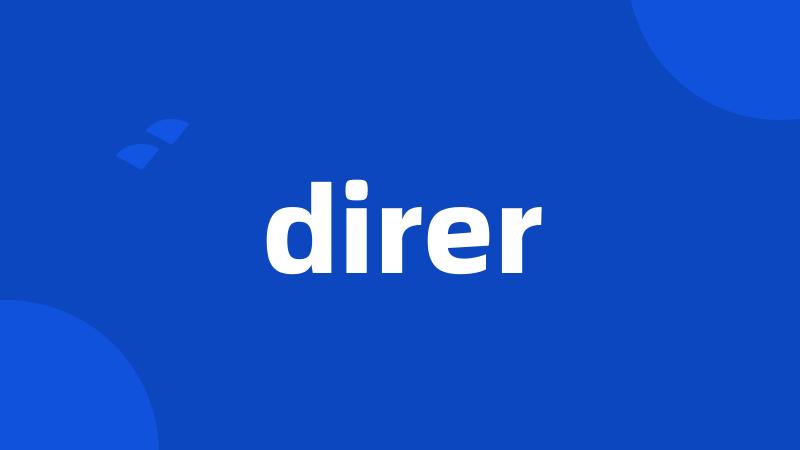 direr