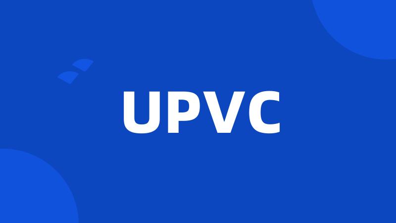 UPVC