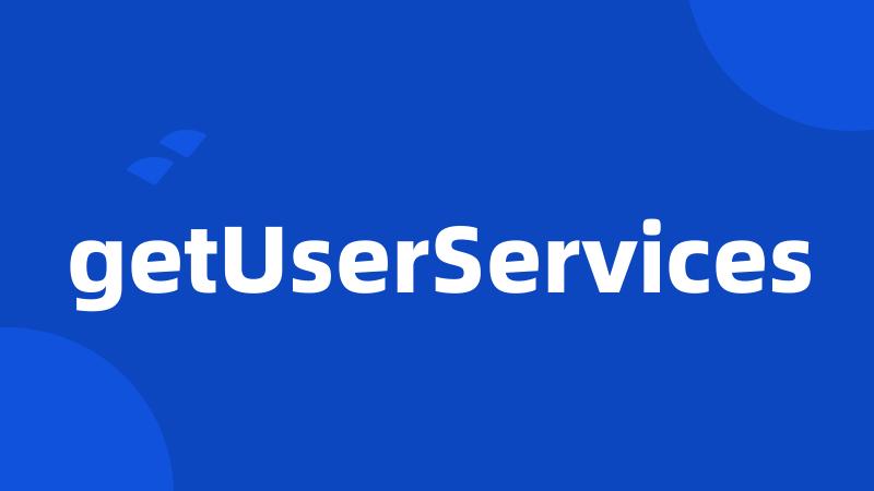 getUserServices
