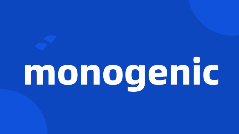 monogenic