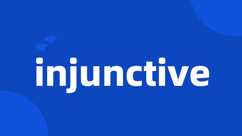 injunctive