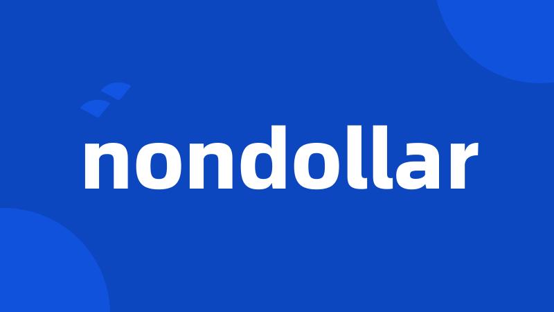 nondollar