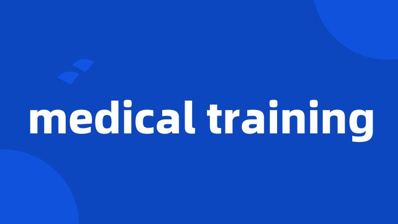 medical training