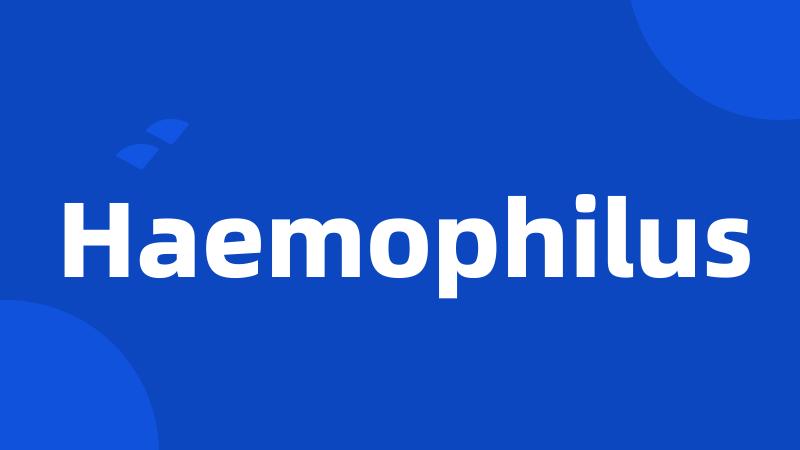 Haemophilus