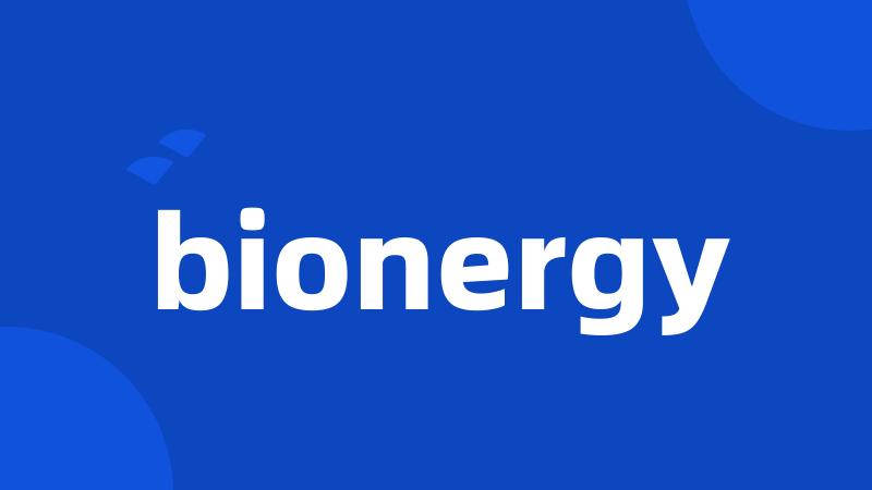 bionergy