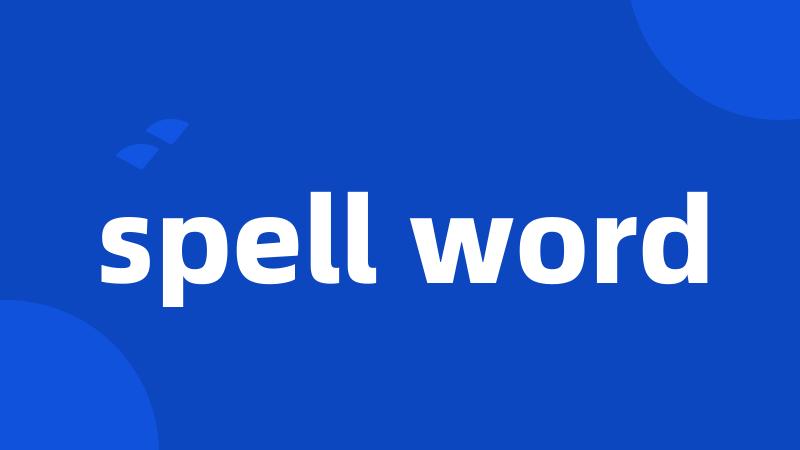 spell word