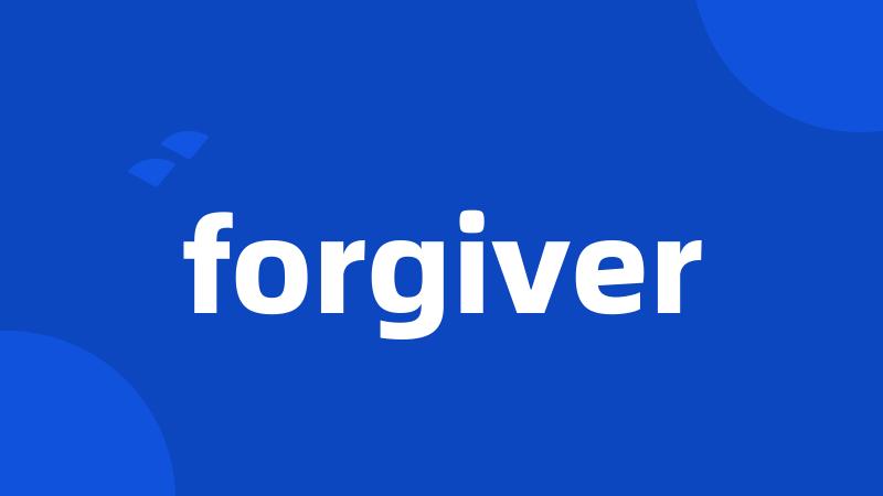 forgiver