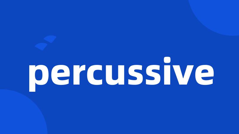 percussive