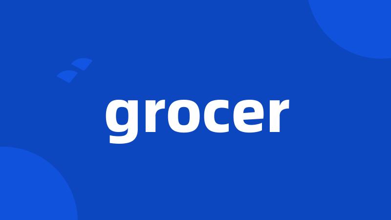 grocer