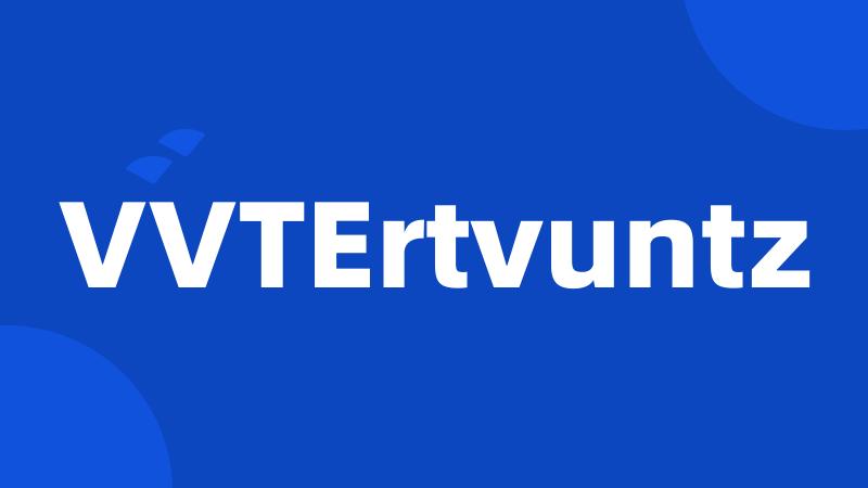 VVTErtvuntz