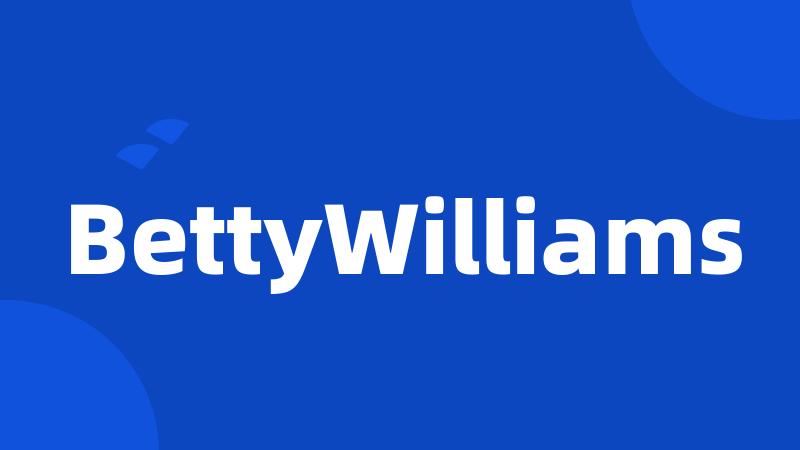 BettyWilliams