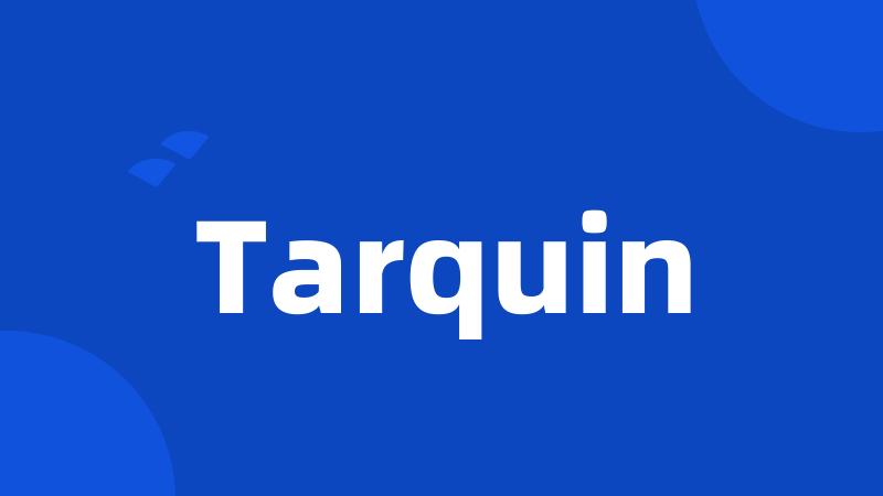 Tarquin