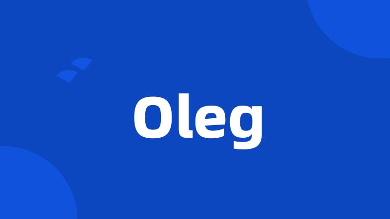 Oleg