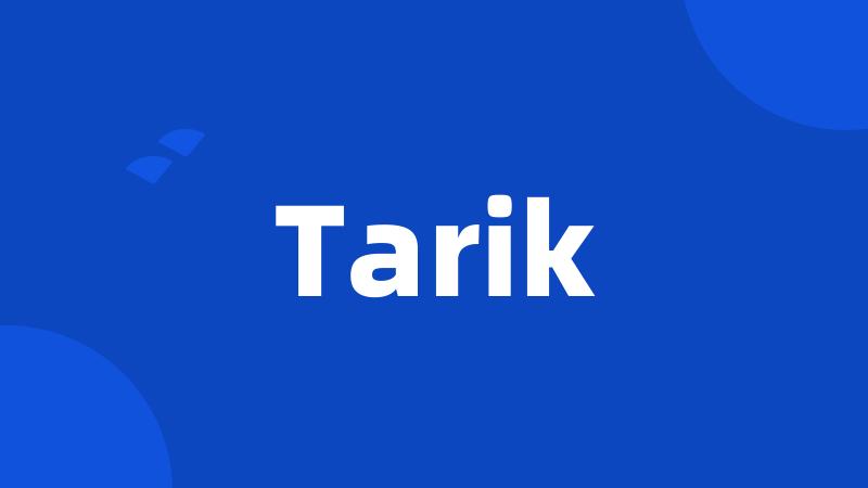 Tarik