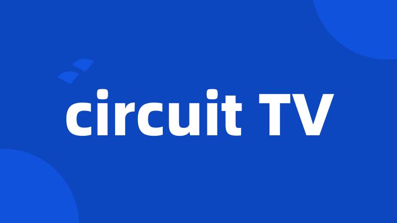 circuit TV