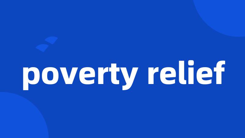 poverty relief