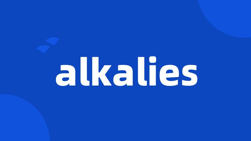 alkalies