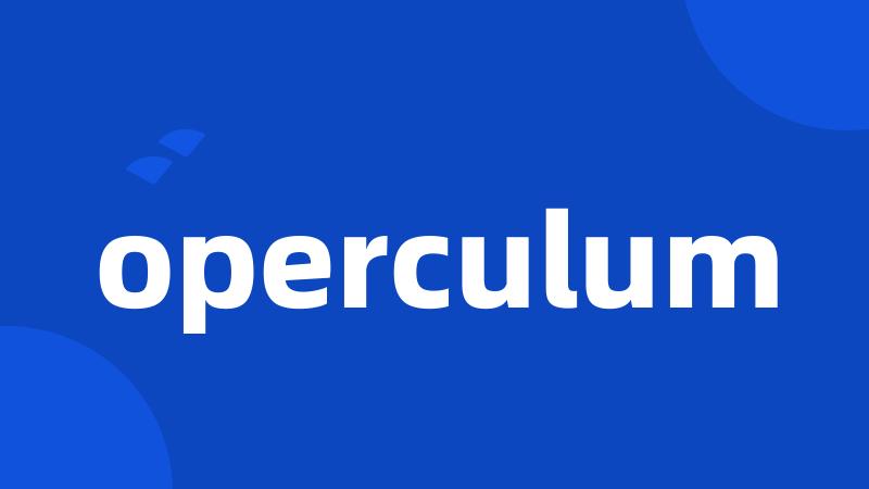 operculum