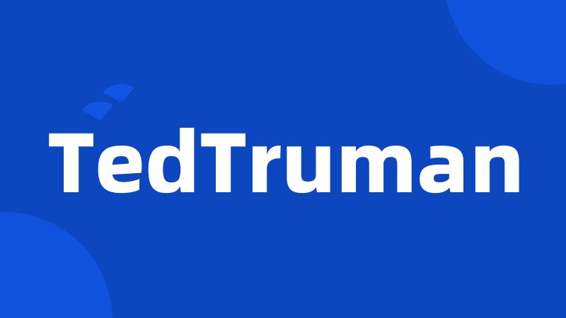 TedTruman