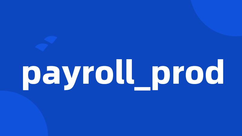 payroll_prod