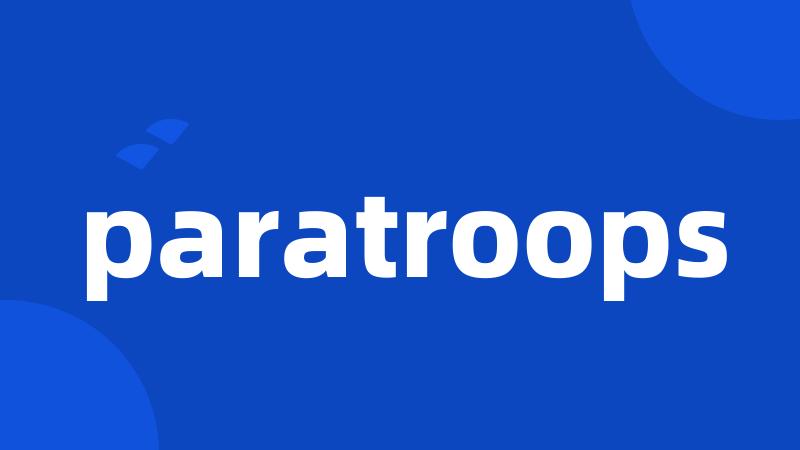 paratroops