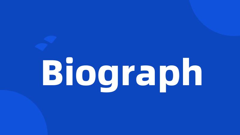 Biograph